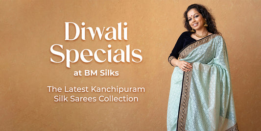 Diwali Specials at BM Silks: The Latest Kanchipuram Silk Sarees Collection